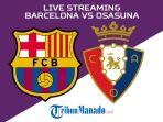 Live-Streaming-Barcelona-vs-OsasunaLin.jpg