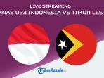 Live-Streaming-Indonesia-vs-Timor-Leste-TribunManado.jpg