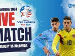 Live-Streaming-Uruguay-vs-Kolombia-Klik-Link-Nonton-Copa-America-2024-Disini.jpg