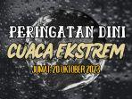 Peringatan-Dini-BMKG-Sebanyak-21-Wilayah-Waspada-Cuaca-Ekstrem-Jumat-20-Oktober-2023.jpg