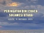 Peringatan-Dini-Cuaca-Sulut-6-Oktober-2025-Siang.jpg