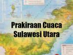 Prakiraan-cuaca-di-Sulawesi-Utara-18-24-Desember-2023-Peringatan-dini-BMKG.jpg