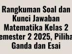 Rangkuman-Soal-dan-Kunci-Jawaban-Matematika-Kelas-2-Semester-2-2025.jpg