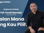 Renungan-Kristen-Pdt-Yandi-Manobe-Jalan-Mana-yang-Kau-Pilih.jpg