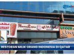 Resto-Milik-Orang-Indonesia-di-Qatar-Ternyata-Sudah-Berdiri-Selama-10-Tahun-Lebih.jpg