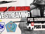 SEDANG-BERLANGSUNG-Live-Streaming-PSIS-Semarang-vs-PSBS-Biak-Klik-Link-Nonton-Disini.jpg