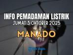 Siap-siap-Mati-Lampu-Selama-7-Jam-di-Wilayah-Manado-Jumat-3-Oktober-2025-Cek-Lokasi-Terdampak.jpg