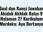 Soal-dan-Kunci-Jawaban-Akidah-Akhlak-Kelas-9-Halaman-27.jpg