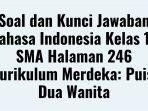 Soal-dan-Kunci-Jawaban-Bahasa-Indonesia-Kelas-10-SMA-Halaman-246.jpg