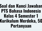 Soal-dan-Kunci-Jawaban-PTS-Bahasa-Indonesia-Kelas.jpg