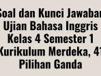 Soal-dan-Kunci-Jawaban-Ujian-Bahasa-Inggris-Kelas-4-Semester-1-Kurikulum.jpg