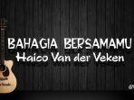 bahagia-bersamamu-haico-van-der-veken.jpg