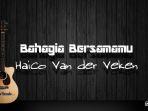 chord-bahagia-bersamamu-haico-van-der-veken.jpg