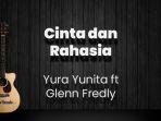 chord-cinta-dan-rahasia-yura-yunita-ft-glenn-fredly-kunci-gitar-dasar-dari-c-lirik-lagu-terakhir.jpg