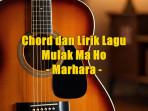 chord-dan-lirik-lagu-Mulak-Ma-Ho-yang-dinyanyikan-Marhara.jpg