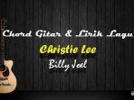 chord-gitar-christie-lee-billy-joel.jpg