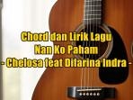 chord-gitar-dan-lirik-lagu-Nan-Ko-Paham-sdgs.jpg