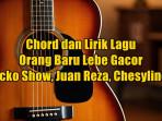 chord-gitar-dan-lirik-lagu-Orang-Baru-Lebe-Gacor.jpg