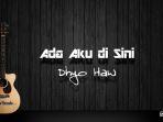 chord-gitar-dan-lirik-lagu-ada-aku-di-sini-dhyo-haw-kunci-dasar-c-mudah-dimainkan.jpg