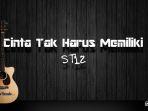 chord-gitar-dan-lirik-lagu-cinta-tak-harus-memiliki-st12.jpg