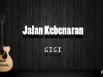 chord-gitar-dan-lirik-lagu-religi-jalan-kebenaran-gigi.jpg