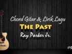 chord-gitar-dan-lirik-lagu-the-past-ray-parker-jr.jpg