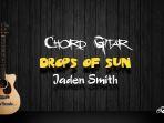 chord-gitar-drops-of-sun-jaden-smith.jpg