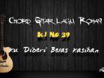 chord-gitar-lagu-rohani-kj-39-ku-diberi-belas-kasihan.jpg