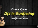 chord-gitar-life-is-confusing-langhorne-slim.jpg