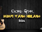 chord-gitar-mimpi-yang-hilang-iklim.jpg