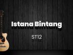chord-gitar-st12-istana-bintang-kunci-gitar-dasar-c-lirik-lagu-setia-band-di-saat-ku-terjatuh.jpg