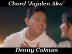chord-jajalen-aku-denny-caknan-cover-gilga-sahid-kunci-gitar-c.jpg