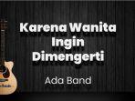 chord-karena-wanita-ingin-dimengerti-ada-band-kunci-gitar-dasar-g-lirik-lagu-lekuk-indah.jpg