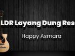 chord-ldr-layang-dung-restu-happy-asmara-kunci-gitar-dasar-dari-c-lirik-lagu-tak-tulis.jpg
