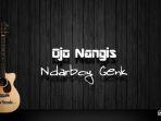 chord-ojo-nangis-ndarboy-genk.jpg