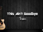 chord-this-aint-goodbye-train.jpg