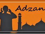 ilustrasi-adzan-lafaz-jawaban-saat-dengar-azan-dan-doa-setelahnya.jpg