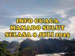 info-cuaca-Manado-Sulut-hari-ini-Selasa-8-Juli-2025.jpg