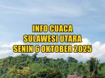 info-cuaca-Sulawesi-Utara-besok-Senin-6-Oktober-2025.jpg