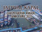 jadwal-kapal-dari-pelabuhan-manado-senin-4-april-2022-56706.jpg