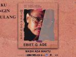 lirik-lagu-masih-ada-waktu-ebiet-g-ade-37458.jpg