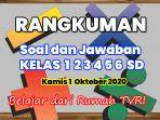 materi-soal-lengkap-dengan-jawaban-siswa-sd-kelas-1-2-3-4-5-6-hari-ini-kamis-1-oktober-2020.jpg