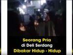 pelaku-cari-korban-hingga-bawa-bensin-dan-martil-pria-di-deli-serdang-dibakar-hidup-hidup.jpg