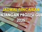 pencairan-tunjangan-profesi-guru-TPG-2025.jpg