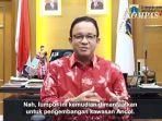 penjelasan-anies-baswedan-soal-perluasan-lahan-ancol.jpg
