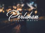 perlahan-guyonwaton.jpg