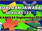 soal-dan-jawaban-matematika-sd-kelas-1-2-3-hari-ini-kamis-24-september-2020.jpg