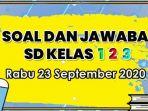soal-dan-kunci-jawaban-tvri-untuk-kelas-1-2-3-rabu-23-september-2020.jpg