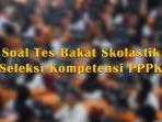 soal-tes-bakat-skolastik-seleksi-pppk-2023.jpg