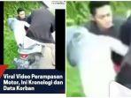 video-detik-detik-begal-rampas-motor-2-gadis-perekam-ungkap-soal-logat-yang-digunakan-pelaku.jpg